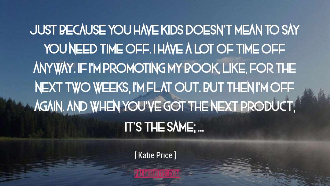 Condense quotes by Katie Price