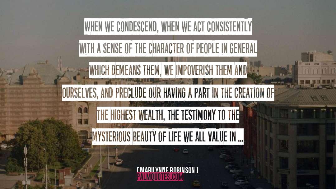 Condescend quotes by Marilynne Robinson