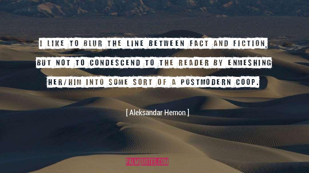 Condescend quotes by Aleksandar Hemon