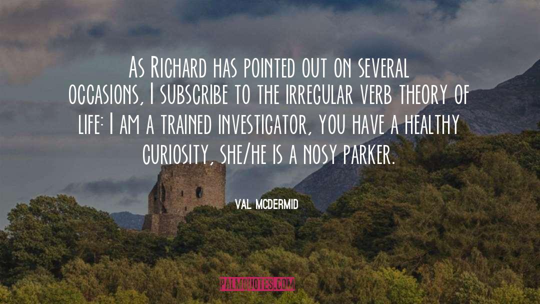 Condescending Humor quotes by Val McDermid