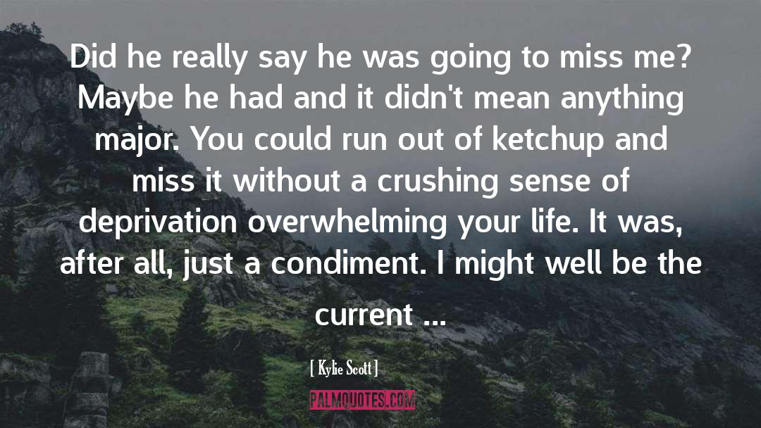 Condiments quotes by Kylie Scott