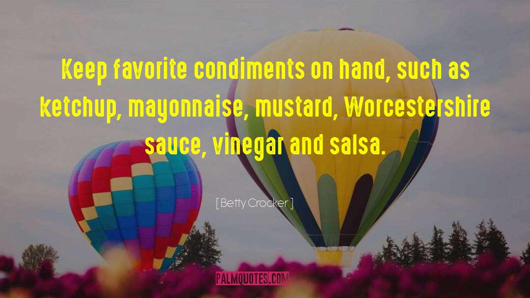 Condiments quotes by Betty Crocker