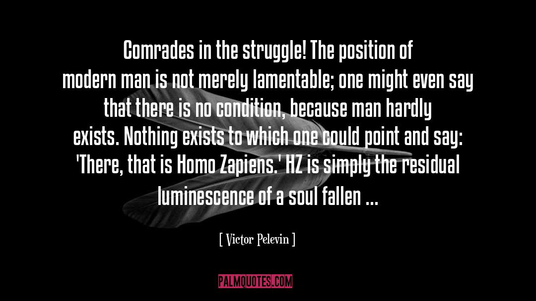 Condition Is An Abnormal Accumulation quotes by Victor Pelevin