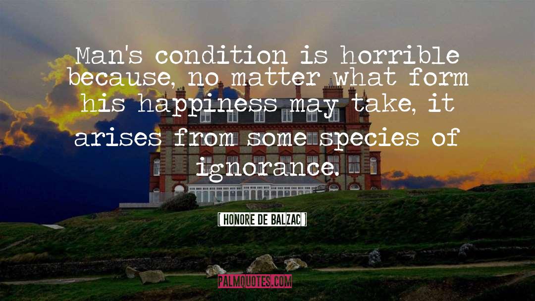 Condition Is quotes by Honore De Balzac