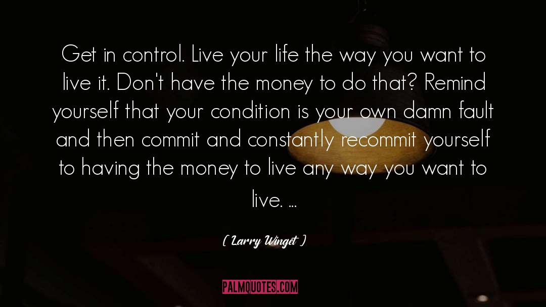 Condition Is quotes by Larry Winget