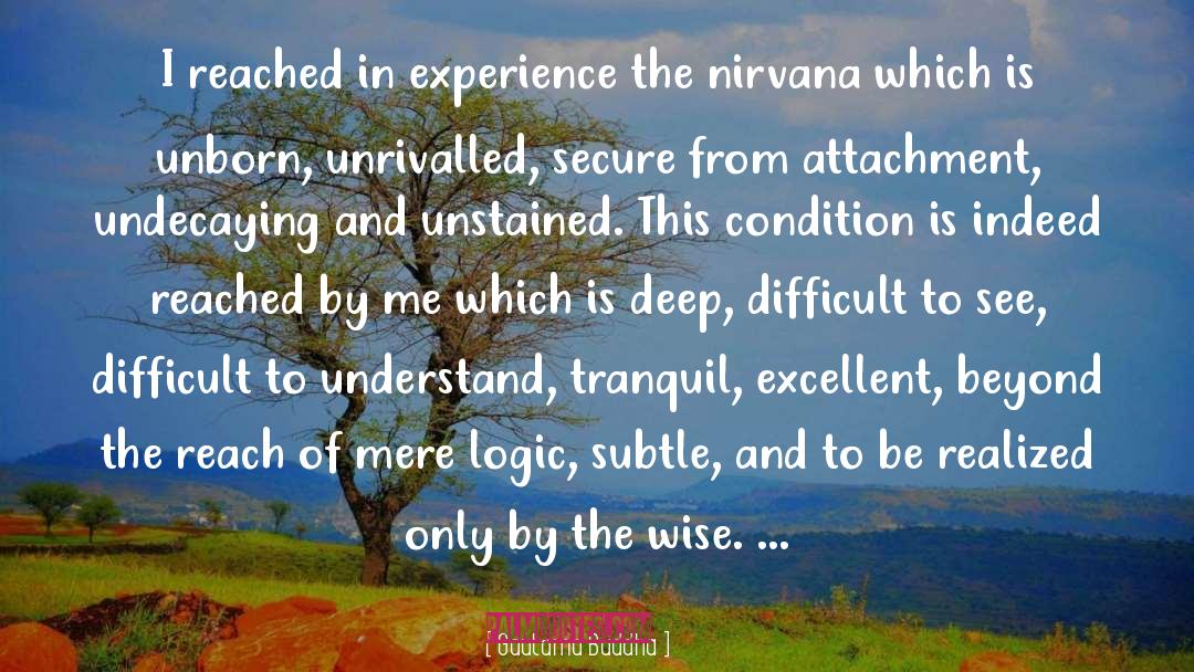 Condition Is quotes by Gautama Buddha