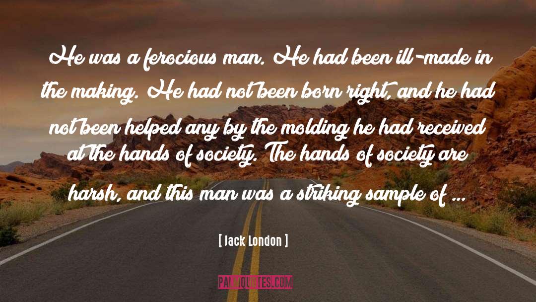 Condition Of Society quotes by Jack London