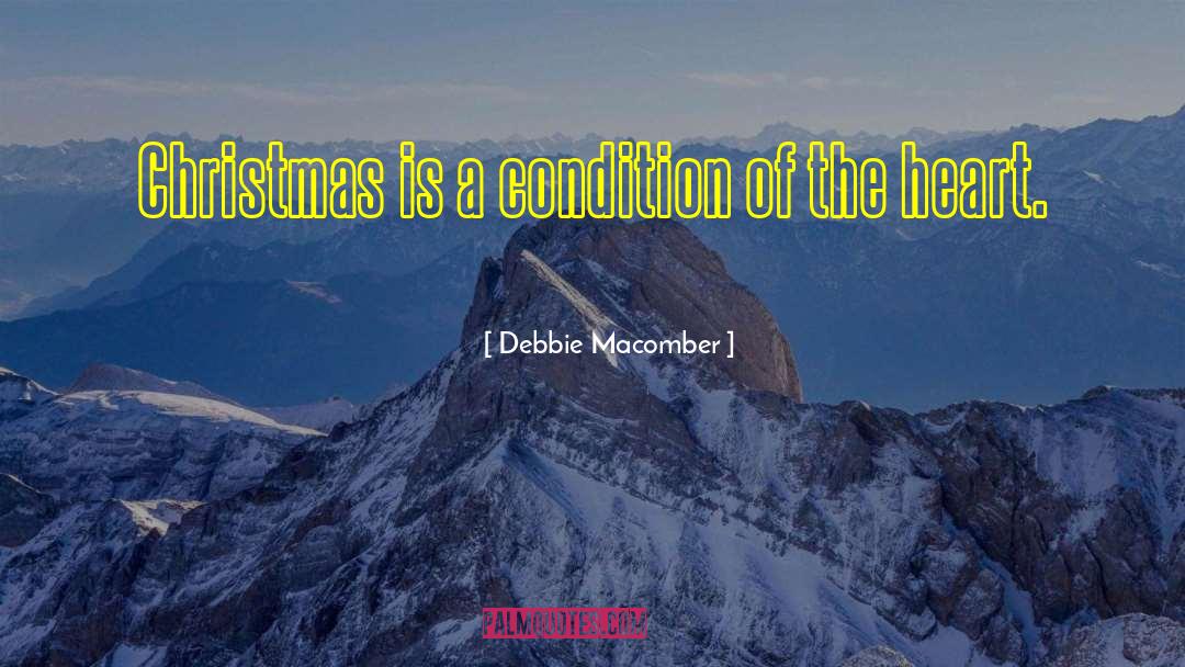 Condition Of The Heart quotes by Debbie Macomber