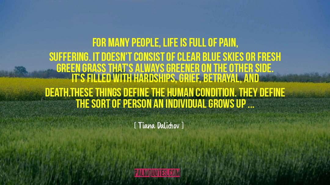 Condition Of The Heart quotes by Tiana Dalichov