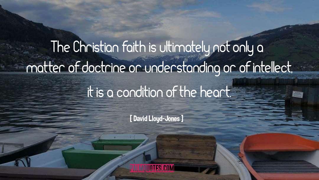 Condition Of The Heart quotes by David Lloyd-Jones