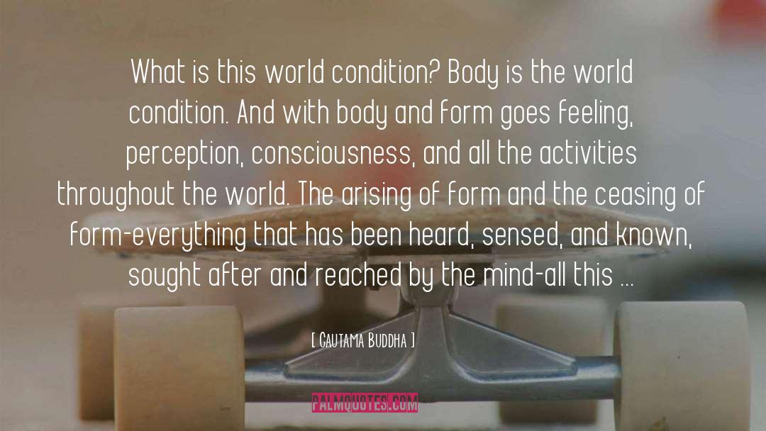 Condition quotes by Gautama Buddha