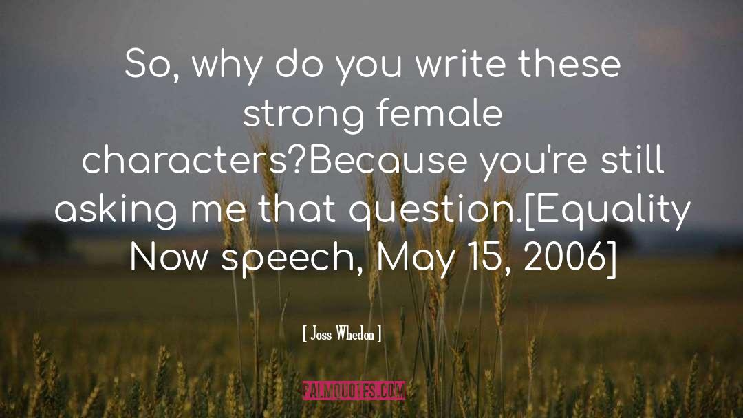 Conditional Equality quotes by Joss Whedon