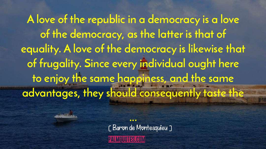 Conditional Equality quotes by Baron De Montesquieu