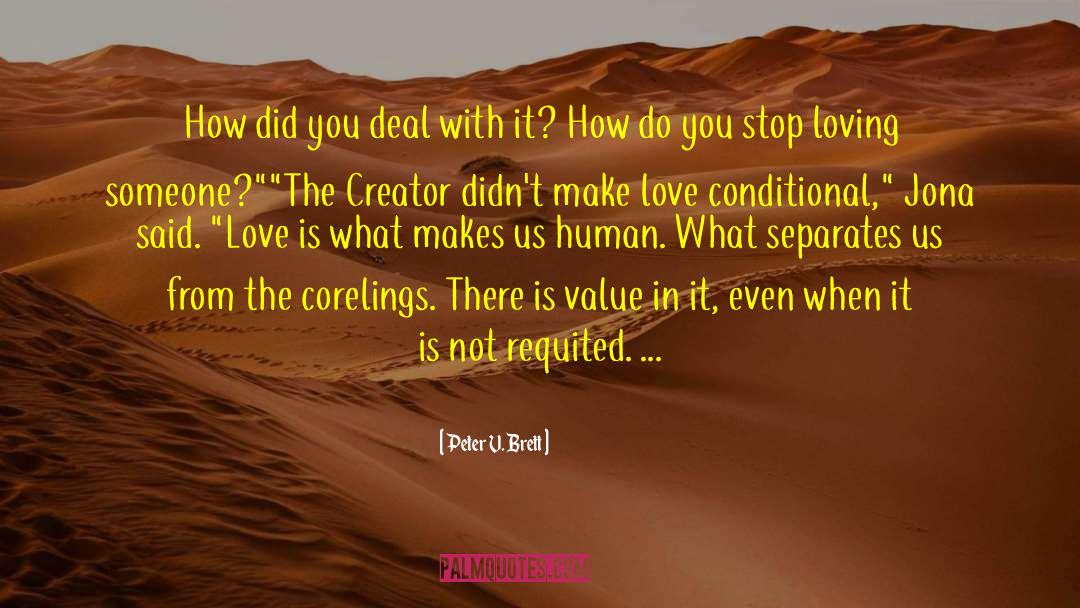 Conditional quotes by Peter V. Brett