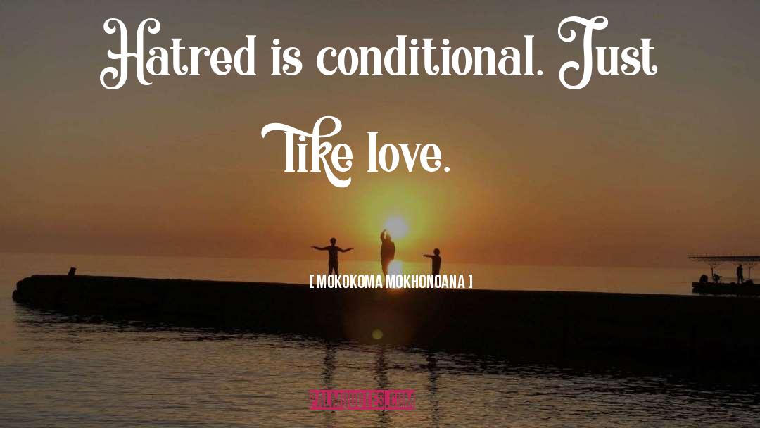 Conditional quotes by Mokokoma Mokhonoana