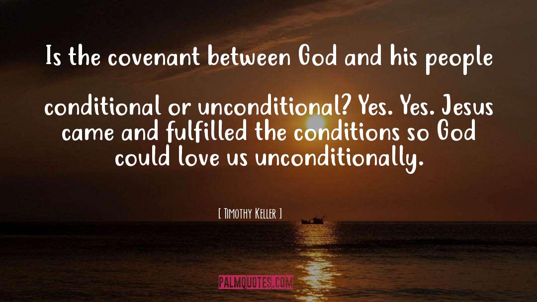 Conditional quotes by Timothy Keller