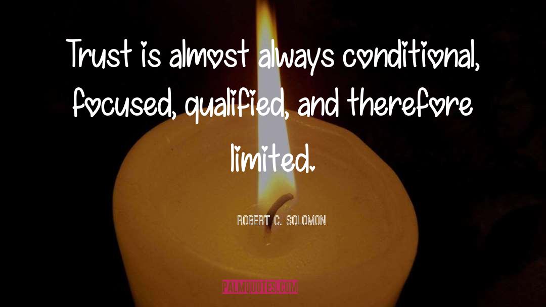 Conditional quotes by Robert C. Solomon