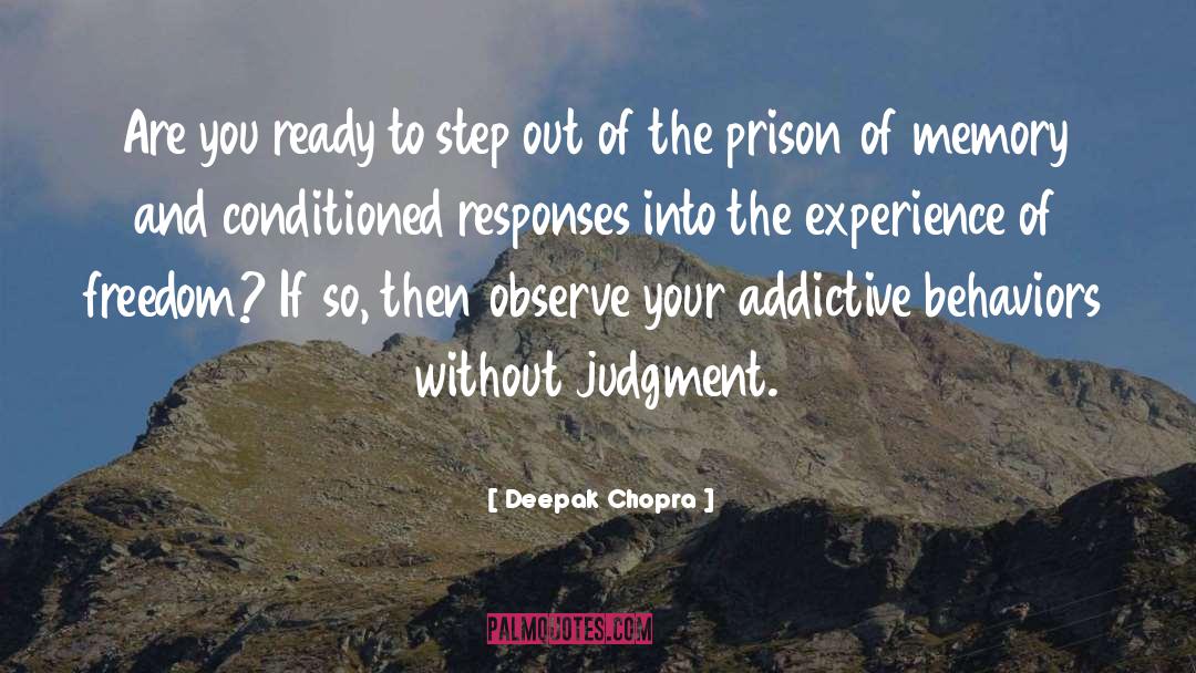 Conditioned quotes by Deepak Chopra