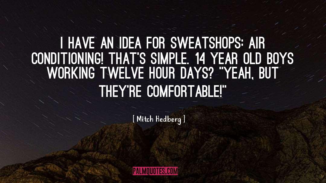 Conditioning quotes by Mitch Hedberg