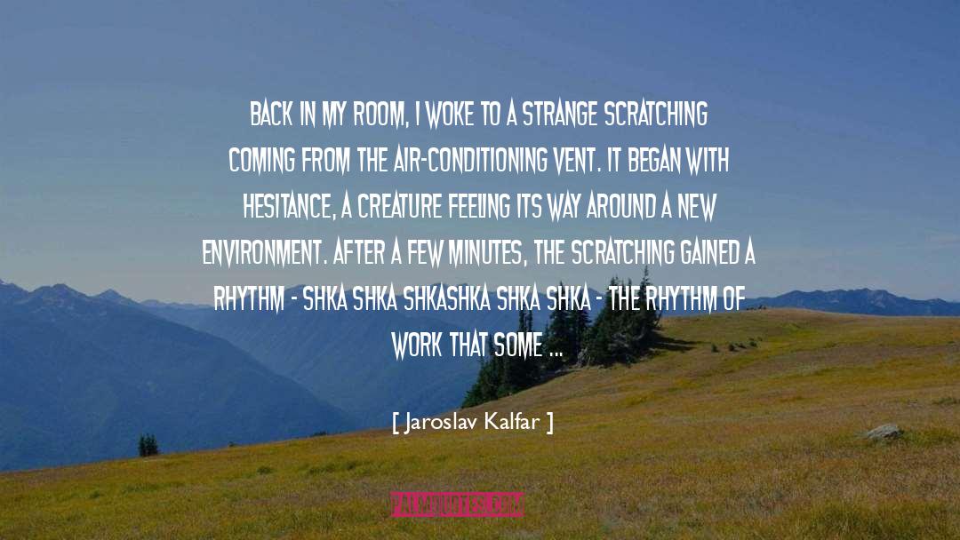 Conditioning quotes by Jaroslav Kalfar