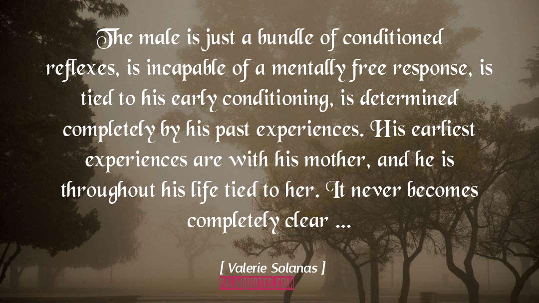 Conditioning quotes by Valerie Solanas