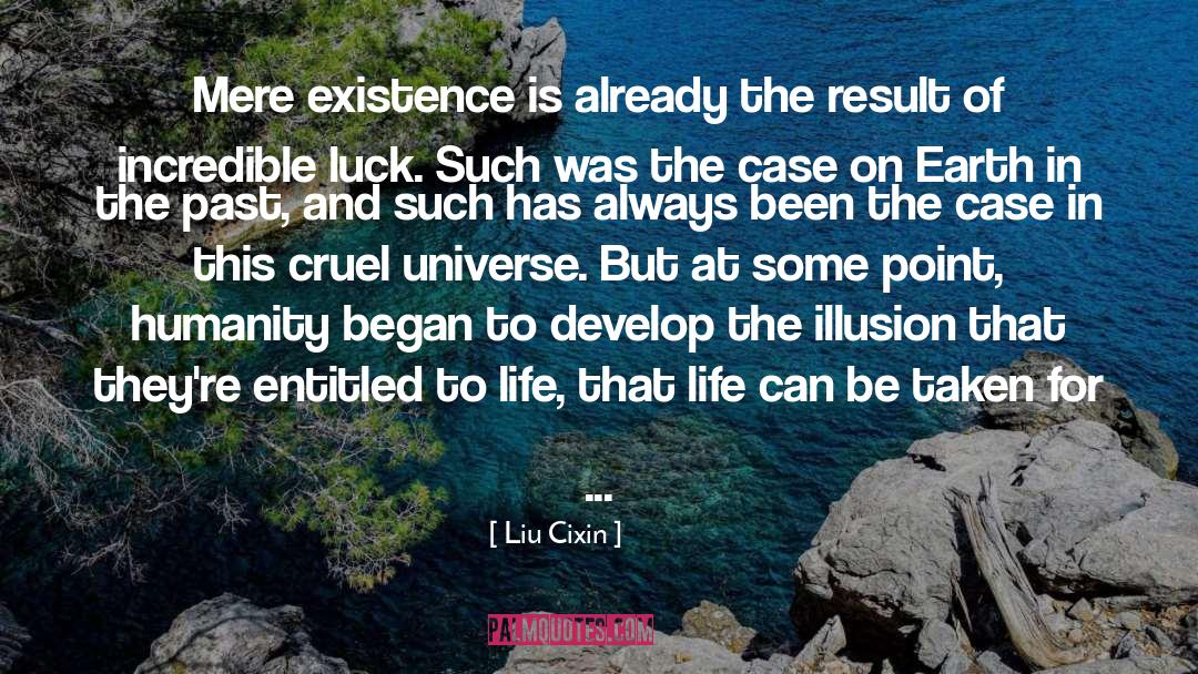 Conditions For Life quotes by Liu Cixin