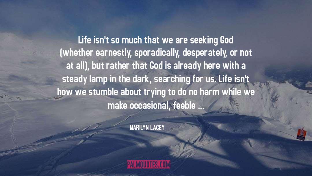 Conditions For Life quotes by Marilyn Lacey