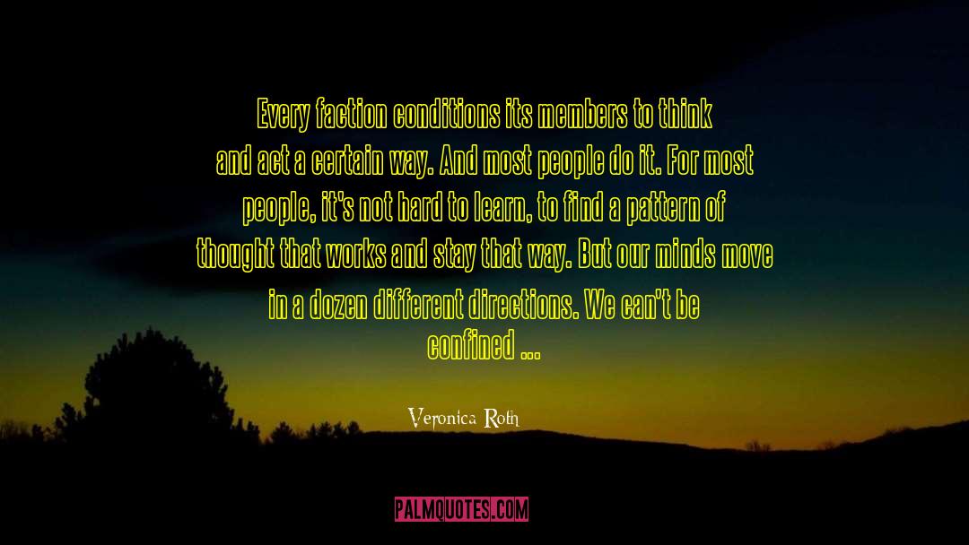 Conditions Of Ineptitude quotes by Veronica Roth