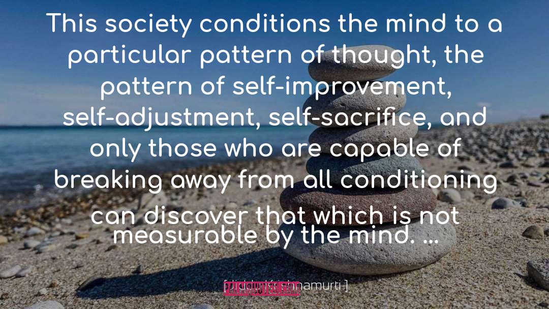 Conditions quotes by Jiddu Krishnamurti