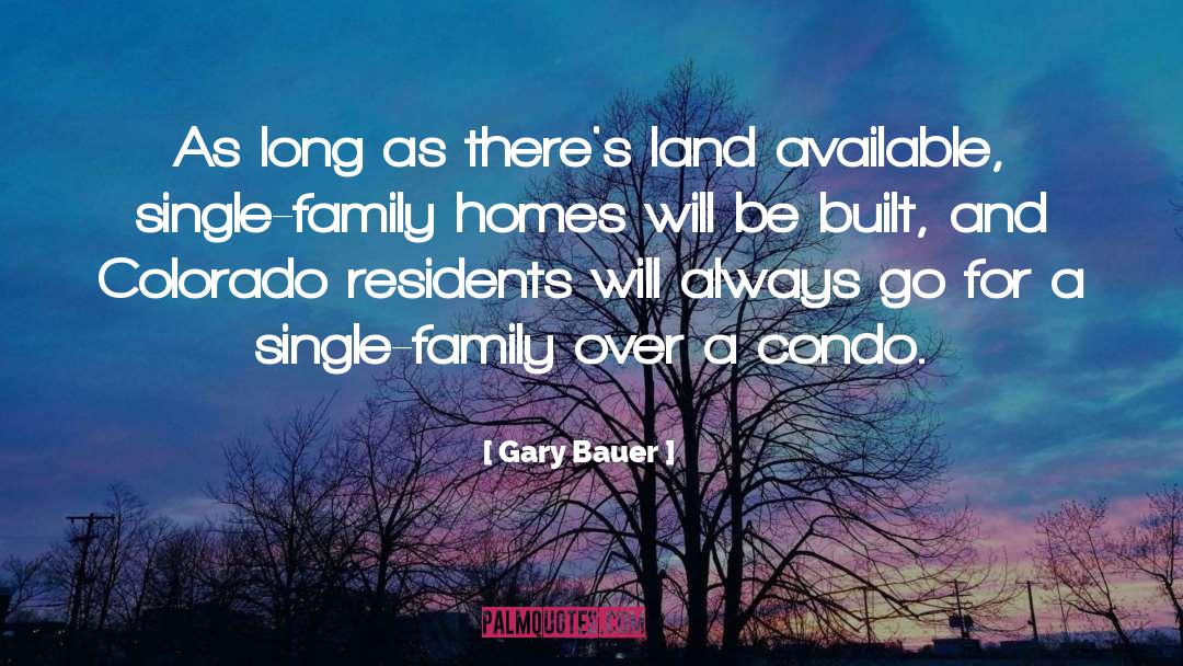 Condo quotes by Gary Bauer