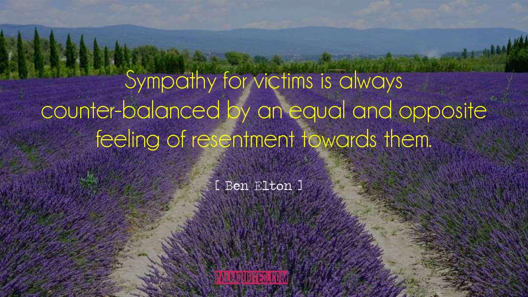 Condolence Inspirational Sympathy quotes by Ben Elton