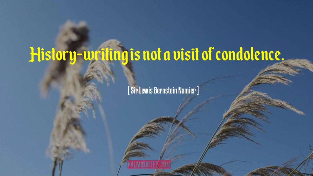 Condolence Inspirational Sympathy quotes by Sir Lewis Bernstein Namier