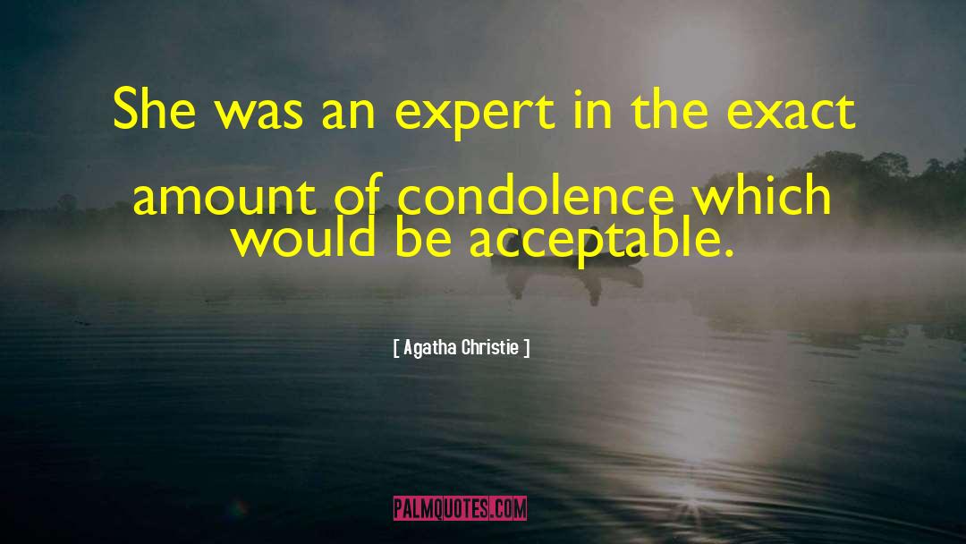 Condolence quotes by Agatha Christie