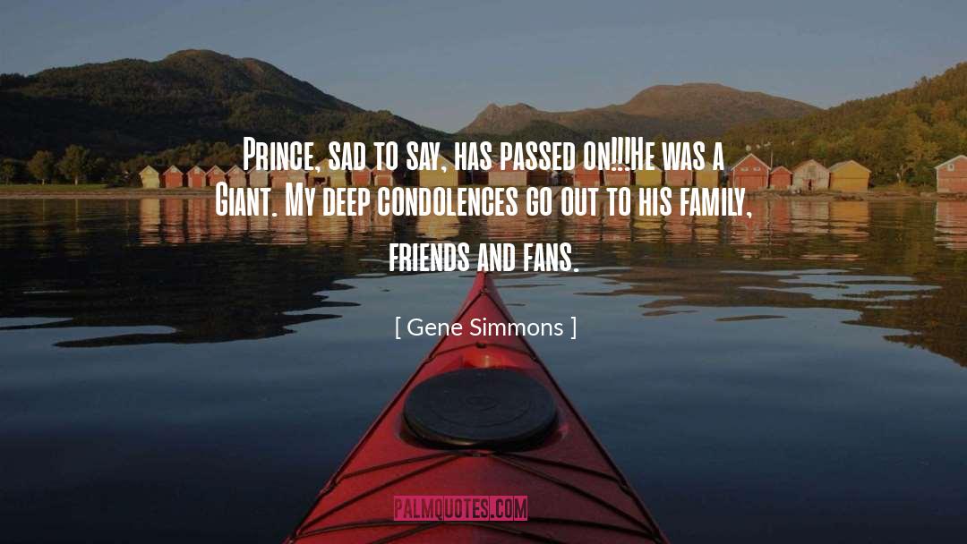 Condolences quotes by Gene Simmons