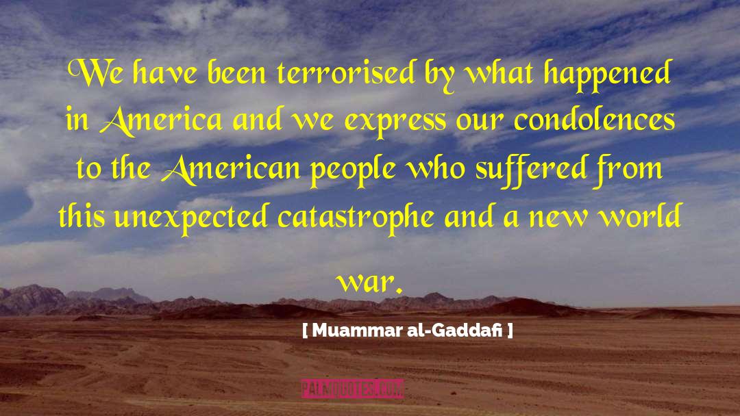 Condolences quotes by Muammar Al-Gaddafi
