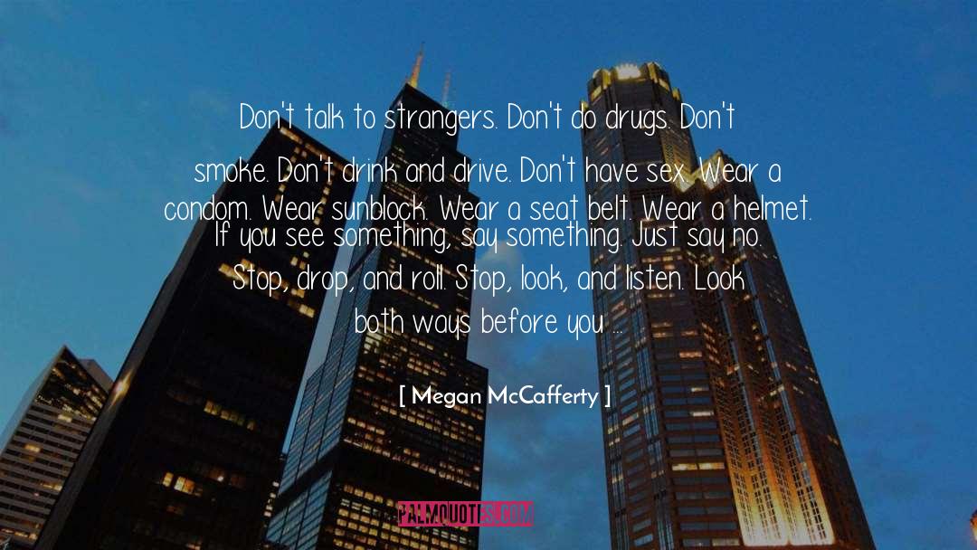 Condom quotes by Megan McCafferty