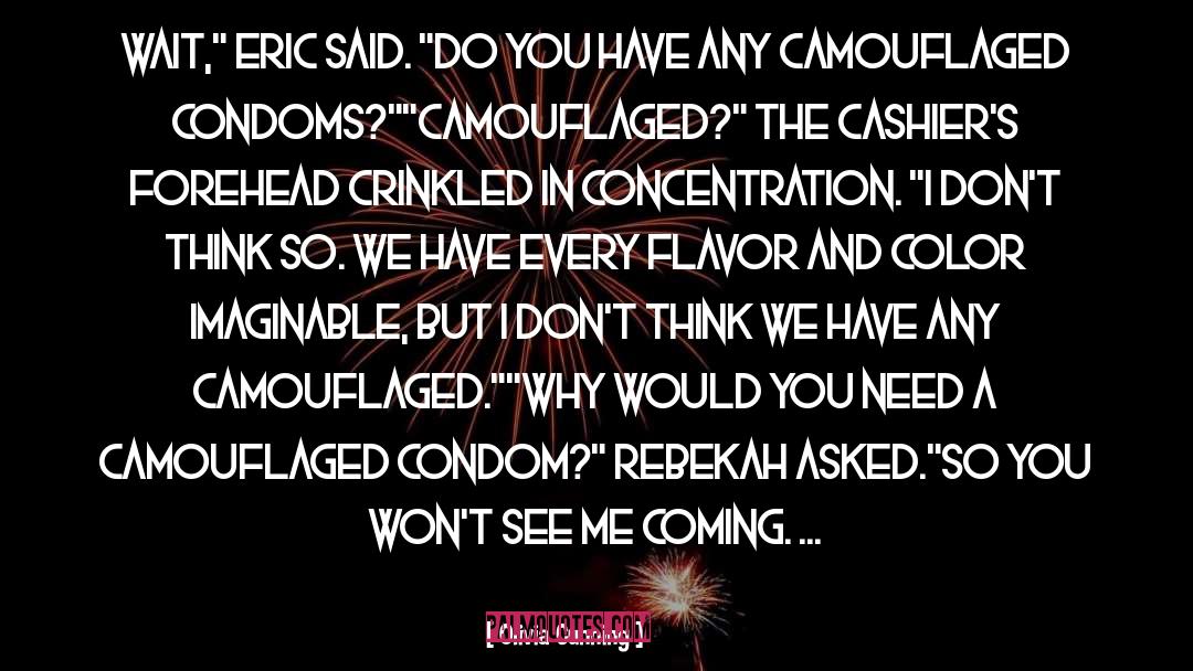 Condom quotes by Olivia Cunning
