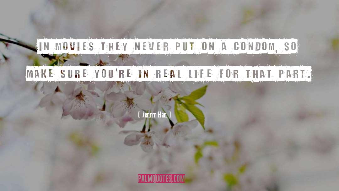 Condom quotes by Jenny Han