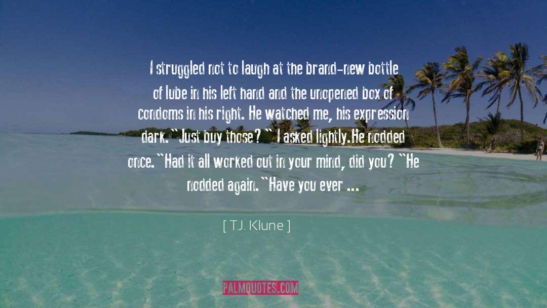 Condoms quotes by T.J. Klune