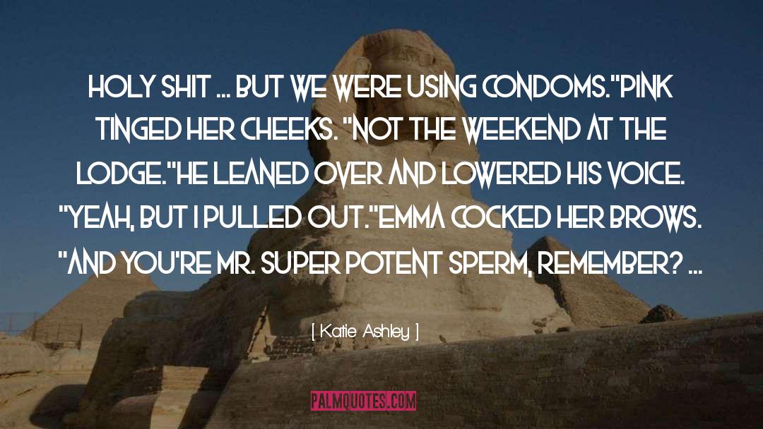 Condoms quotes by Katie Ashley