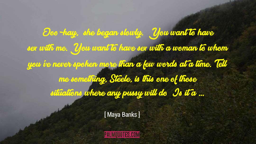 Condoms quotes by Maya Banks