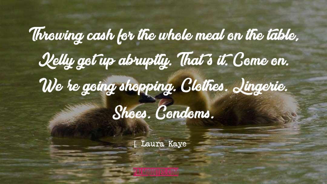 Condoms quotes by Laura Kaye