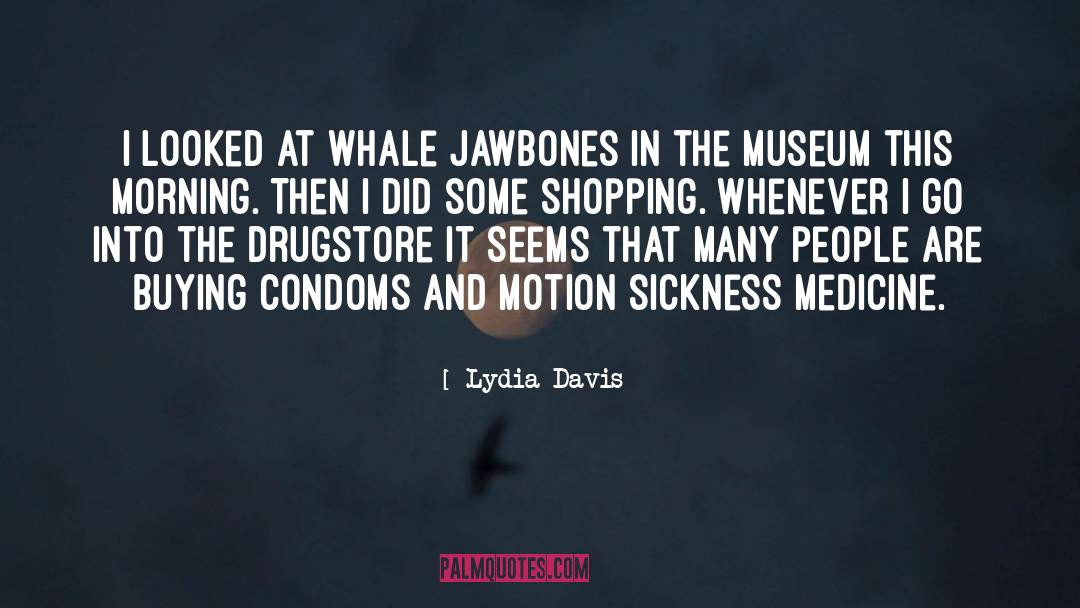 Condoms quotes by Lydia Davis