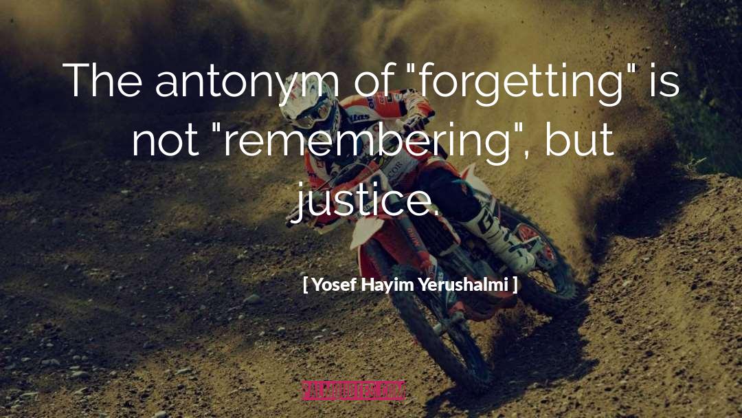 Condone Antonym quotes by Yosef Hayim Yerushalmi
