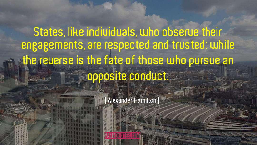 Conduct And Morals quotes by Alexander Hamilton