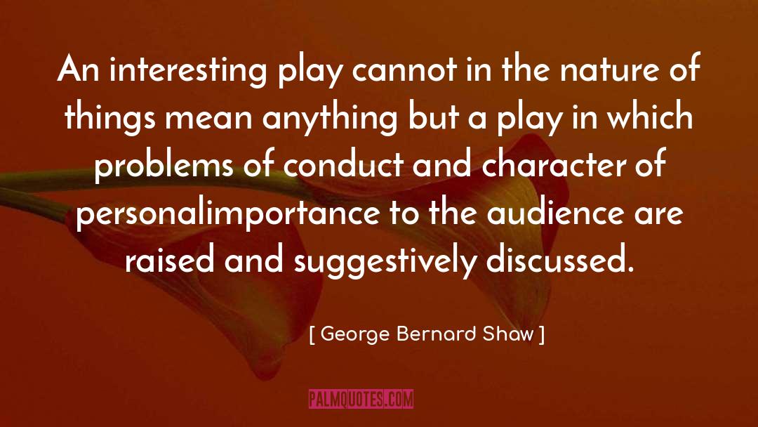 Conduct And Morals quotes by George Bernard Shaw