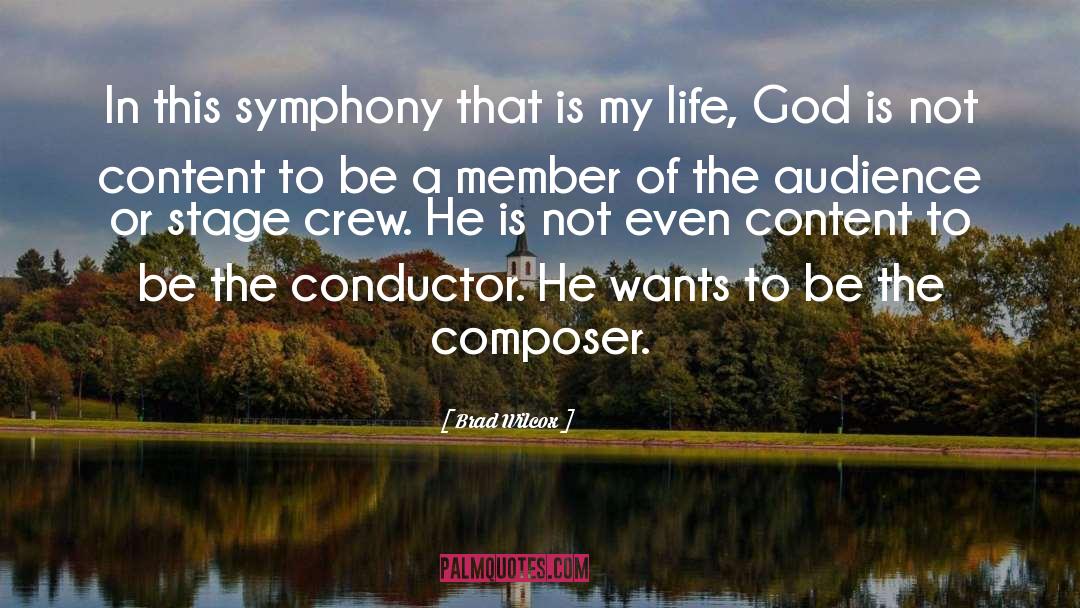 Conductor quotes by Brad Wilcox