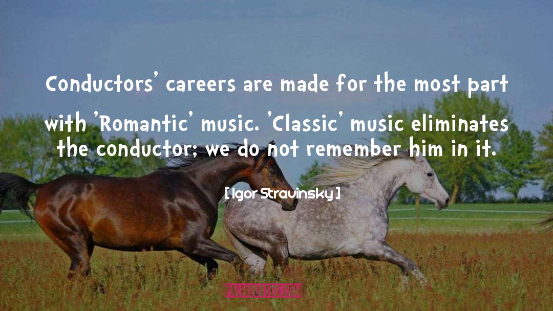 Conductor quotes by Igor Stravinsky