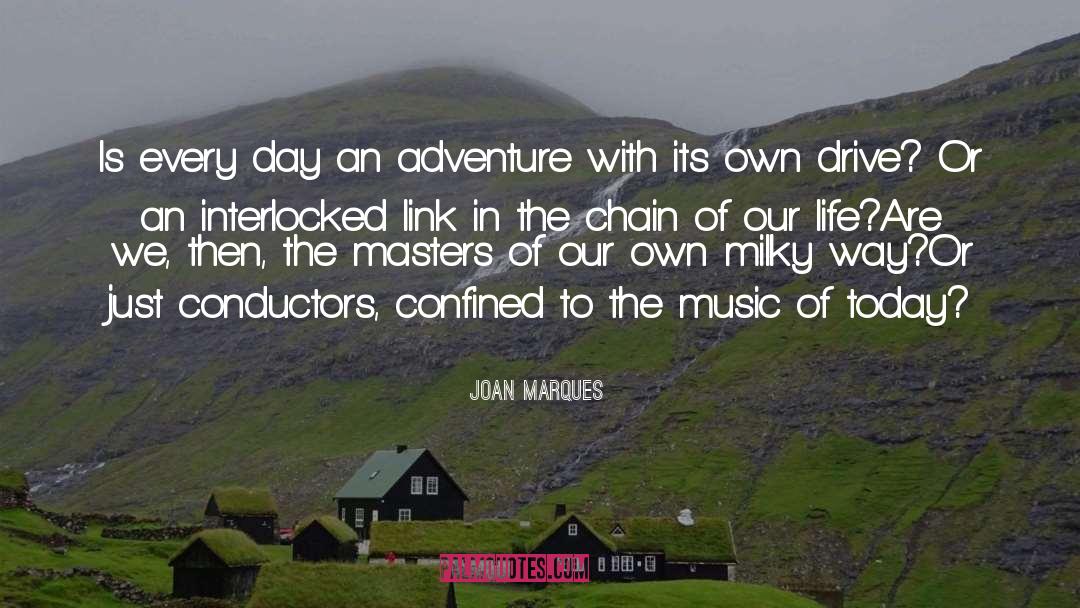 Conductors quotes by Joan Marques