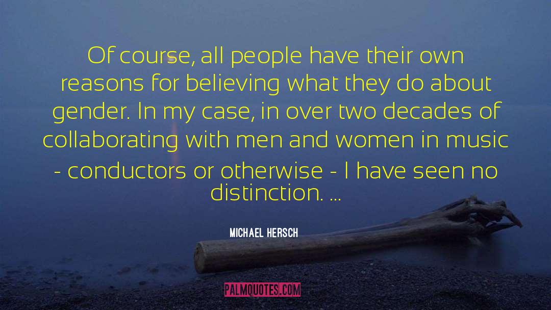 Conductors quotes by Michael Hersch